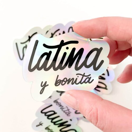 Latina y Bonita sticker with iridescent finish by Astraluna Arts.