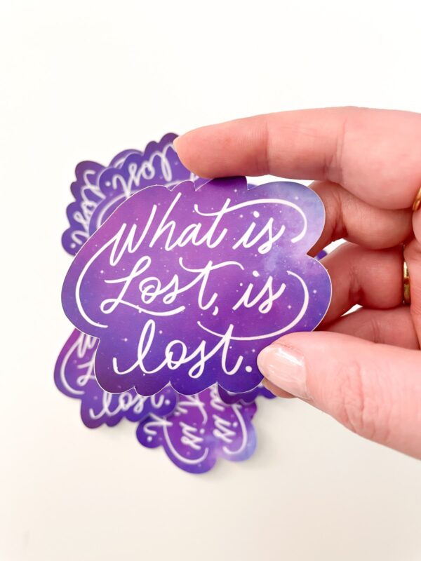 What lost is lost sticker in purple by astraluna arts